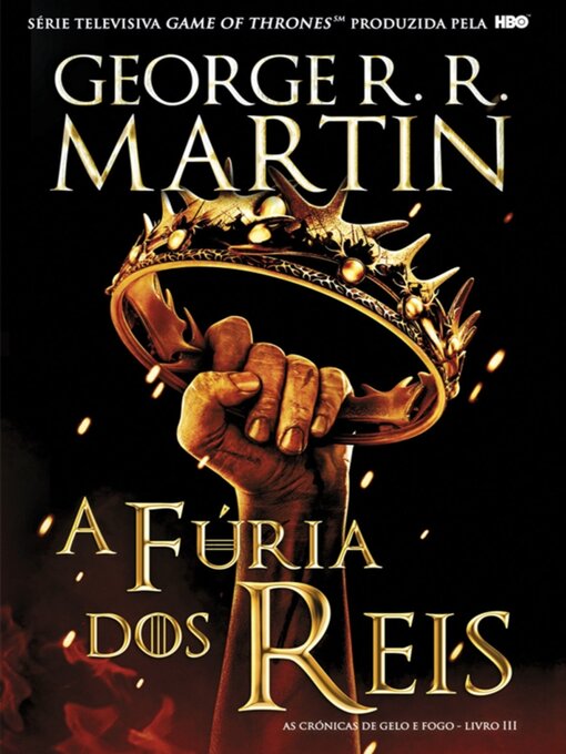 Title details for A Fúria dos Reis by GEORGE R. R. MARTIN - Available